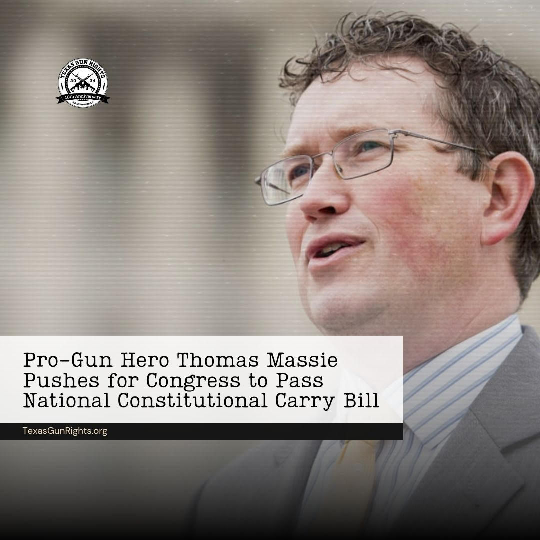 Pro-Gun Hero Thomas Massie Pushes for Congress to Pass National ...